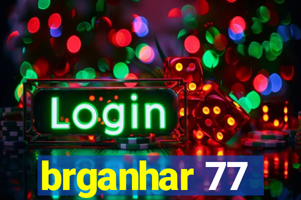 brganhar 77